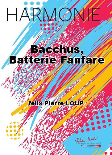 cover Bacchus, Batterie Fanfare Robert Martin