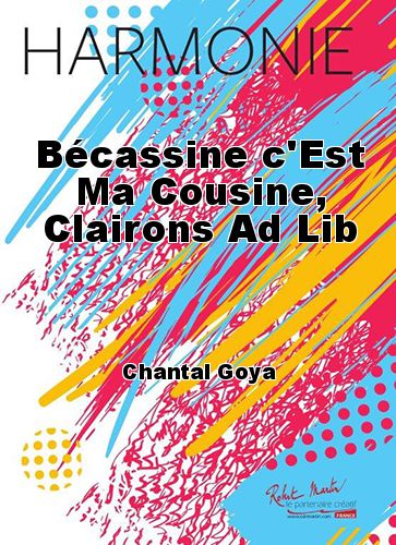 cover Bécassine c'Est Ma Cousine, Clairons Ad Lib Robert Martin