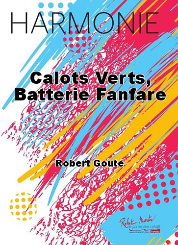 cover Calots Verts, Batterie Fanfare Robert Martin