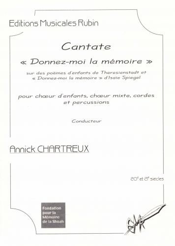 cover Cantate "Donnez-moi la mémoire" pour chœur d'enfants, chœur mixte, percussions et cordes Rubin