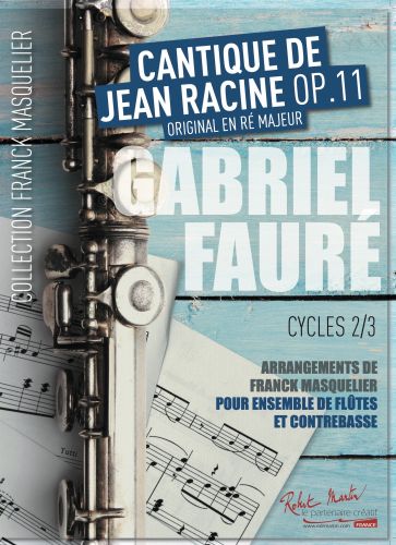 cover CANTIQUE DE JEAN RACINE OP.11 Robert Martin
