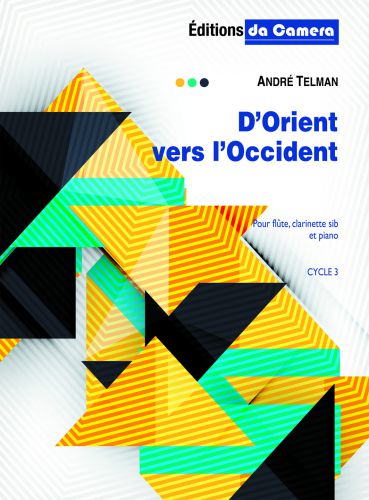 cover D'orient vers l'occident pour  flute, Clarinette / piano DA CAMERA
