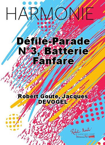 cover Défilé-Parade N°3, Batterie Fanfare Robert Martin
