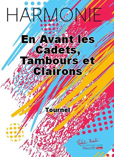 cover En Avant les Cadets, Tambours et Clairons Robert Martin