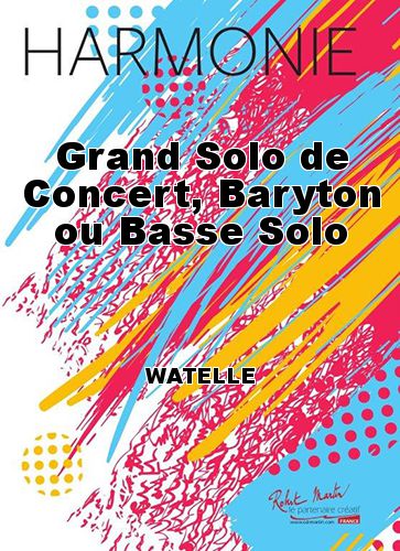 cover Grand Solo de Concert, Baryton ou Basse Solo Robert Martin