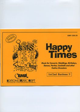 cover Happy Times (1st / 2nd Baritone Bc) Marc Reift