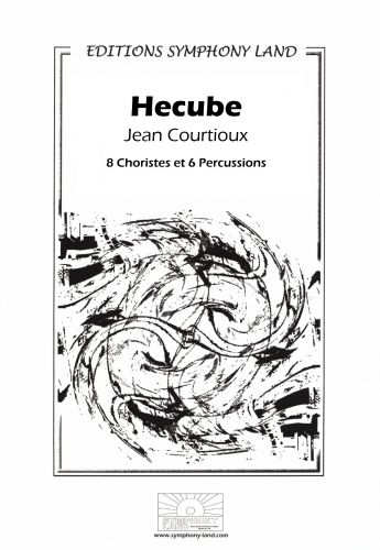 cover Hecube 8 pour Choristes et 6 Percussions Symphony Land