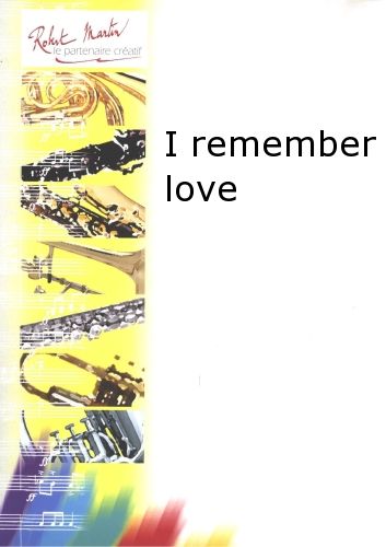 cover I remember love Editions Robert Martin