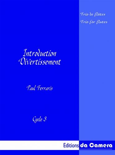 cover Introduction - Divertissement   pour Trios de flute DA CAMERA