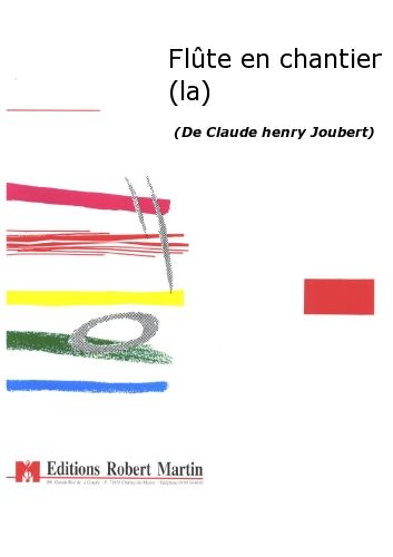 cover Flûte En Chantier (la) Robert Martin
