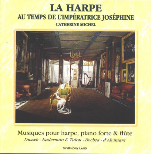 cover La Harpe au Temps de l'Impératrice Joséphin Cd Symphony Land