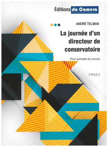 cover LA JOURNEE D'UN DIRECTEUR DE CONSERVATOIRE DA CAMERA