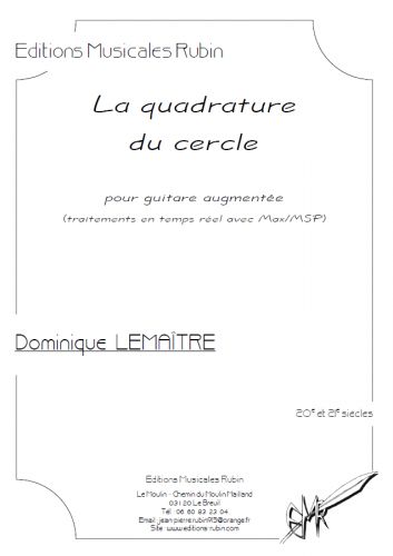 cover LA QUADRATURE DU CERCLE pour guitare augmente (traitements en temps rel avec Max/MSP) Editions Robert Martin