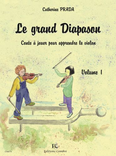 cover Le Grand diapason Vol.1 Conte  jouer pour apprendre le violon Combre