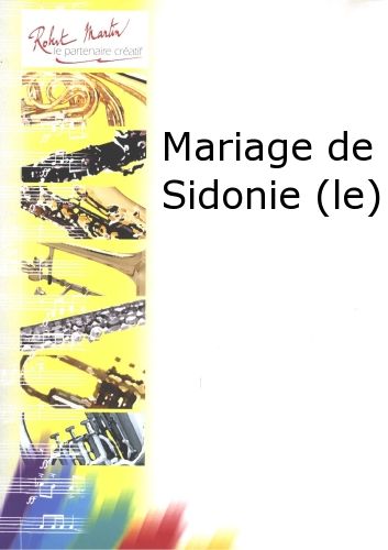 cover Mariage de Sidonie (le) Editions Robert Martin