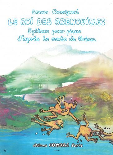 cover Le Roi des grenouilles (5 pi�ces d'apr�s le conte de Grimm) Combre