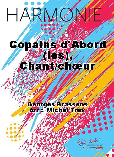 cover Les Copains d'abord , song/choir Robert Martin