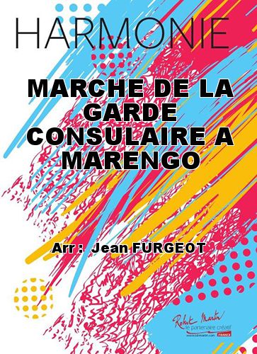 cover MARCHE DE LA GARDE CONSULAIRE A MARENGO Martin Musique