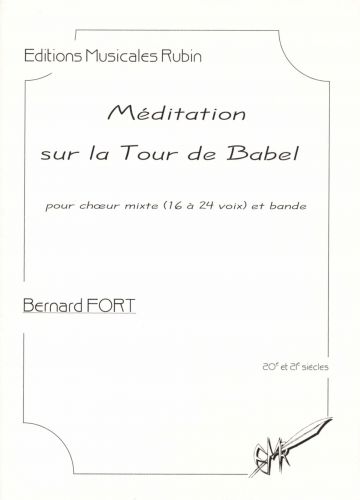 cover Méditation sur la tour de Babel pour chœur mixte (16 à 24 voix) et dispositif électroacoustique Rubin