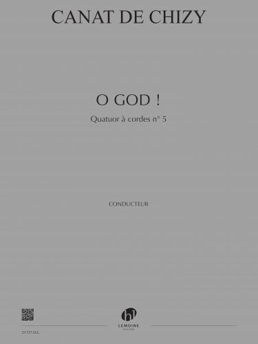 cover O God ! - Quatuor  cordes n5 Editions Henry Lemoine