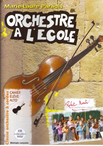 cover Orchestre � l'�cole Cahier de l'�l�Ve Alto Editions Robert Martin
