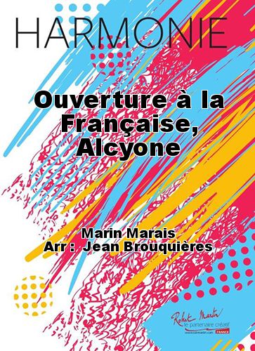 cover Ouverture à la Française, Alcyone Robert Martin