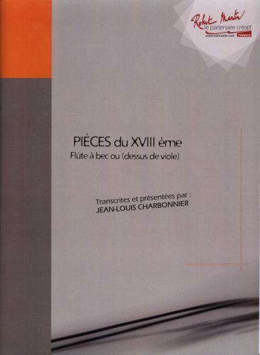 cover Pieces du XVIIIe Siecle Volume 1 (Sans Accompagnent) Robert Martin