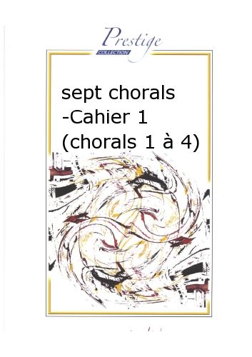 cover Sept Chorals Cahier 1 (Chorals 1 à 4) Robert Martin