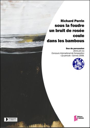 cover Sous la foudre, un bruit de rosee, coule dans les bambou Dhalmann