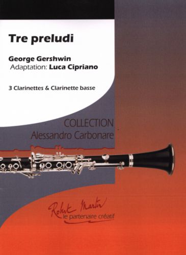 cover TRE PRELUDI  for 3 clarinets bb et bass clarinet Robert Martin