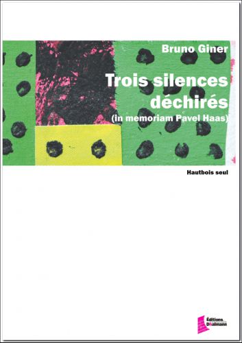 cover Trois silences dechires (in memoriam Pavel Haas) Dhalmann