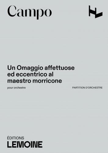 cover Un Omaggio affettuoso ed eccentrico al Maestro Morricone Editions Henry Lemoine