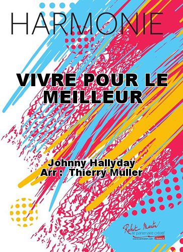 cover VIVRE POUR LE MEILLEUR Robert Martin