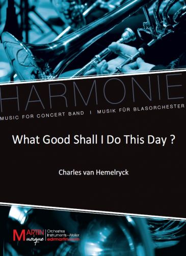 cover What Good Shall I Do This Day? Martin Musique