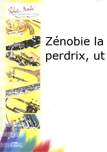 cover Zénobie la Perdrix, Ut Robert Martin
