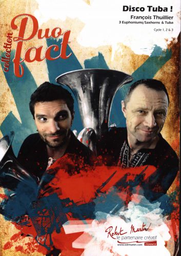 cubierta DISCO TUBA pour  3 SAXHORNS/EUPHONIUMS & TUBA Editions Robert Martin