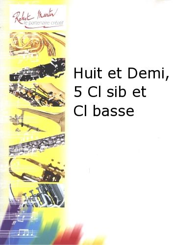 cubierta Huit et Demi, 5 Clarinettes Sib et Clarinette Basse Robert Martin