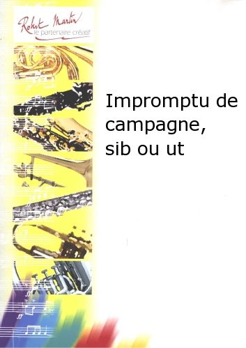 cubierta Impromptu de campagne, Bb o C Editions Robert Martin