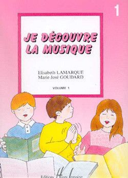 cubierta Je dcouvre la musique Vol.1 Editions Henry Lemoine