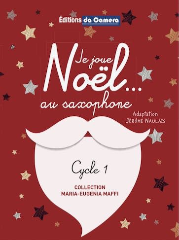 cubierta JE JOUE NOEL...AU SAXOPHONE pour 1 ou 2 SAXOPHONES DA CAMERA