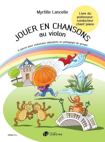 cubierta Jouer en chansons au violon - Livre du professeur Editions Henry Lemoine