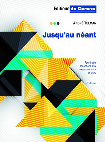 cubierta Jusqu'au neant pour Sax alto, sax tenor, bugle et piano DA CAMERA