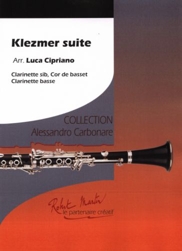 cubierta KLEZMER SUITE  for clarinet, basset horn, bass clarinet Robert Martin