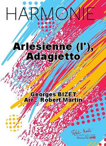 cubierta L'Arlsienne , Adagietto Robert Martin