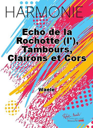 cubierta Echo de la Rochotte (l'), Tambours, Clairons et Cors Robert Martin