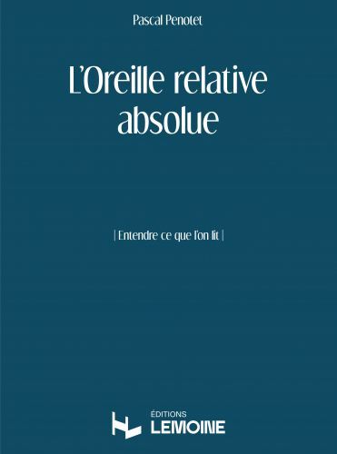 cubierta L'Oreille relative absolue Editions Henry Lemoine