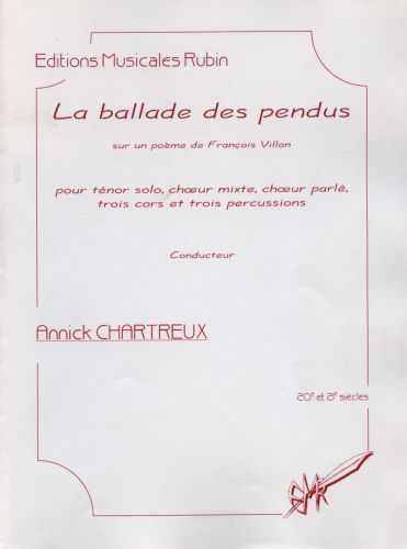 cubierta La ballade des pendus pour tnor solo, chur mixte, chur parl, trois cors et trois percussions Rubin