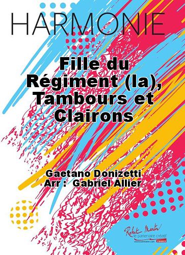 cubierta Fille du Rgiment (la), Tambours et Clairons Martin Musique