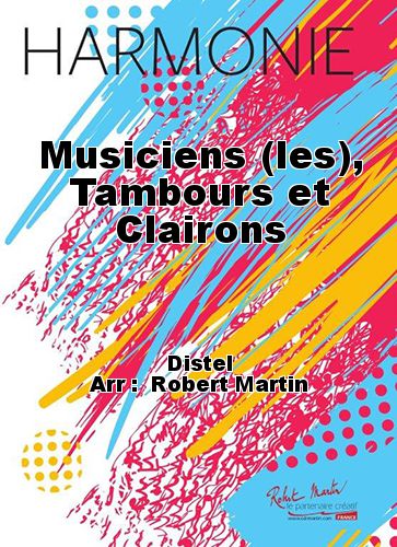 cubierta Musiciens (les), Tambours et Clairons Robert Martin