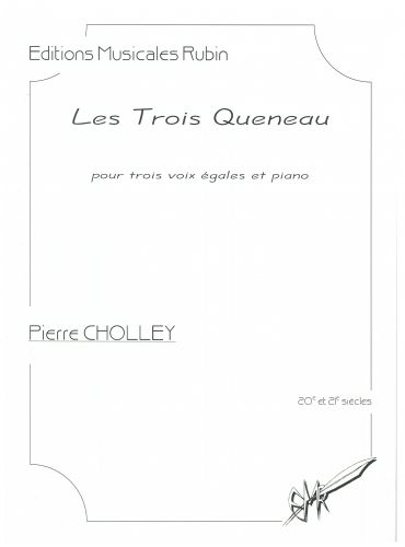 cubierta LES TROIS QUENEAU pour trois voix gales et piano Martin Musique